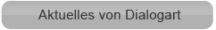 Button Aktuelles von Dialogart